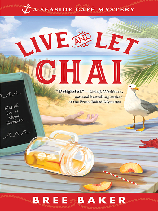 Title details for Live and Let Chai by Bree Baker - Available